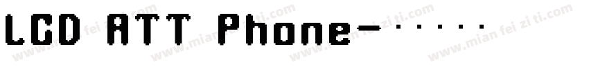 LCD ATT Phone字体转换
